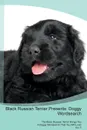 Black Russian Terrier Presents. Doggy Wordsearch  The Black Russian Terrier Brings You A Doggy Wordsearch That You Will Love! Vol. 5 - Doggy Puzzles