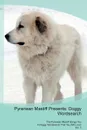 Pyrenean Mastiff Presents. Doggy Wordsearch  The Pyrenean Mastiff Brings You A Doggy Wordsearch That You Will Love! Vol. 5 - Doggy Puzzles
