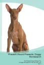 Pharaoh Hound Presents. Doggy Wordsearch  The Pharaoh Hound Brings You A Doggy Wordsearch That You Will Love! Vol. 5 - Doggy Puzzles