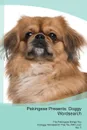 Pekingese Presents. Doggy Wordsearch  The Pekingese Brings You A Doggy Wordsearch That You Will Love! Vol. 5 - Doggy Puzzles