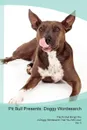 Pit Bull Presents. Doggy Wordsearch  The Pit Bull Brings You A Doggy Wordsearch That You Will Love! Vol. 5 - Doggy Puzzles