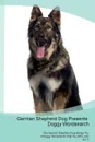 German Shepherd Dog Presents. Doggy Wordsearch  The German Shepherd Dog Brings You A Doggy Wordsearch That You Will Love! Vol. 5 - Doggy Puzzles
