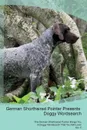 German Shorthaired Pointer Presents. Doggy Wordsearch  The German Shorthaired Pointer Brings You A Doggy Wordsearch That You Will Love! Vol. 5 - Doggy Puzzles