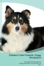 Shetland Collie Presents. Doggy Wordsearch  The Shetland Collie Brings You A Doggy Wordsearch That You Will Love! Vol. 5 - Doggy Puzzles