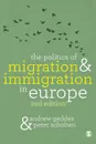 The Politics of Migration and Immigration in Europe - Andrew Geddes, Peter Scholten