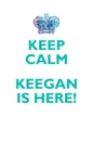 KEEP CALM, KEEGAN IS HERE AFFIRMATIONS WORKBOOK Positive Affirmations Workbook Includes. Mentoring Questions, Guidance, Supporting You - Affirmations World