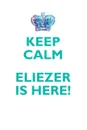 KEEP CALM, ELIEZER IS HERE AFFIRMATIONS WORKBOOK Positive Affirmations Workbook Includes. Mentoring Questions, Guidance, Supporting You - Affirmations World