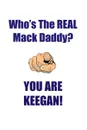 KEEGAN IS THE REAL MACK DADDY AFFIRMATIONS WORKBOOK Positive Affirmations Workbook Includes. Mentoring Questions, Guidance, Supporting You - Affirmations World