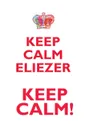 KEEP CALM ELIEZER! AFFIRMATIONS WORKBOOK Positive Affirmations Workbook Includes. Mentoring Questions, Guidance, Supporting You - Affirmations World