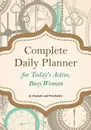 Complete Daily Planner for Today's Active, Busy Woman - @ Journals and Notebooks
