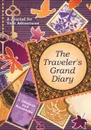 The Traveler's Grand Diary. A Journal for Your Adventures - @ Journals and Notebooks
