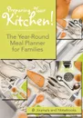 Preparing Your Kitchen! The Year-Round Meal Planner for Families - @ Journals and Notebooks