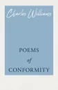 Poems of Conformity - Charles Williams