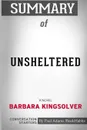 Summary of Unsheltered. A Novel by Barbara Kingsolver: Conversation Starters - Paul Adams / BookHabits