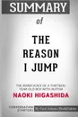 Summary of The Reason I Jump by Naoki Higashida. Conversation Starters - Paul Adams / BookHabits