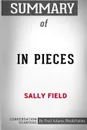 Summary of In Pieces by Sally Field. Conversation Starters - Paul Adams / BookHabits