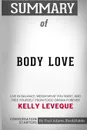 Summary of Body Love by Kelly LeVeque. Conversation Starters - Paul Adams / BookHabits