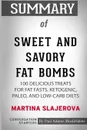 Summary of Sweet and Savory Fat Bombs by Martina Slajerova. Conversation Starters - Paul Adams / BookHabits