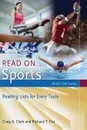 Read On... Sports. Reading Lists for Every Taste - Craig A. Clark, Richard T. Fox