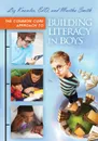 The Common Core Approach to Building Literacy in Boys - Liz Knowles, Martha Smith