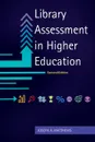 Library Assessment in Higher Education - Joseph Matthews