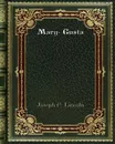 Mary- Gusta - Joseph C. Lincoln