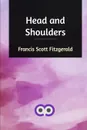 Head and Shoulders - Francis Scott Fitzgerald