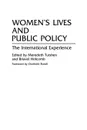 Women's Lives and Public Policy. The International Experience - Briavel Holcomb, Meredeth Turshen