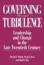 Governing Through Turbulence. Leadership and Change in the Late Twentieth Century - David F. Walsh, Dave Walsh