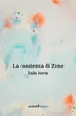 La Coscienza di Zeno - Italo Svevo