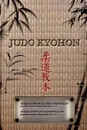 JUDO KYOHON Translation of masterpiece by Jigoro Kano created in 1931 (Spanish and English). - JIGORO KANO