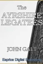 The Ayrshire Legatees - John Galt