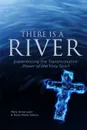 There Is A River - Anna Marie Simon, Mary Anne Lynn