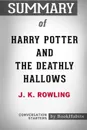Summary of Harry Potter and the Deathly Hallows by J.K. Rowling. Conversation Starters - BookHabits