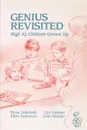 Genius Revisited. High IQ Children Grown Up - Lee Kassan, Ellen Summers, Alan Wasser