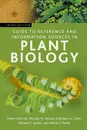 Guide to Reference and Information Sources in Plant Biology - Diane Schmidt, Melody Allison, Kathleen Newman