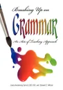 Brushing Up on Grammar. An Act of Teaching Approach - Joyce Armstrong Ed.D . Carroll, Edward E. Wilson