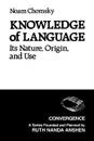 Knowledge of Language. Its Nature, Origins, and Use - Noam Chomsky