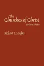 The Churches of Christ - Richard T. Hughes