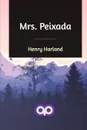 Mrs. Peixada - Henry Harland