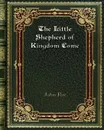 The Little Shepherd of Kingdom Come - John Fox