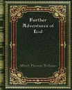 Further Adventures of Lad - Albert Payson Terhune