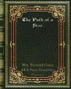 The Path of a Star - tes AKA Sara Jeannette Duncan