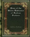State of the Union Addresses of Andrew Jackson - Andrew Jackson