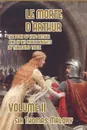 Le Morte d'Arthur. The Book of King Arthur and of his Noble Knights of the Round Table, Volume II - Thomas Malory