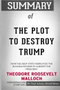 Summary of The Plot to Destroy Trump by Theodore Roosevelt Malloch. Conversation Starters - Paul Adams / BookHabits