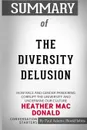 Summary of The Diversity Delusion by Heather Mac Donald. Conversation Starters - Paul Adams / BookHabits