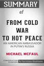 Summary of From Cold War to Hot Peace by Michael McFaul. Conversation Starters - Paul Adams / BookHabits