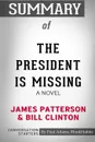 Summary of The President Is Missing. A Novel by James Patterson and Bill Clinton: Conversation Starters - Paul Adams / BookHabits