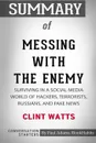 Summary of Messing with the Enemy by Clint Watts. Conversation Starters - Paul Adams / BookHabits